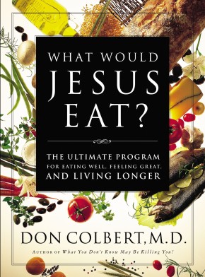 What Would Jesus Eat? Don Cobert PB