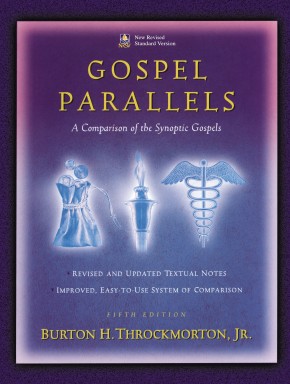 Gospel Parallels: A Comparison of the Synoptic Gospels, New Revised Standard Version