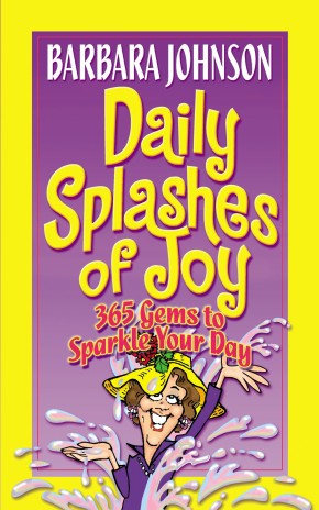 Daily Splashes Of Joy (Johnson, Barbara)