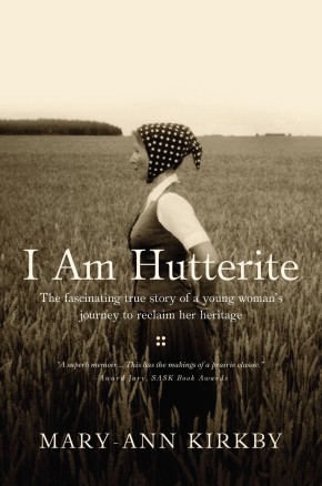 I Am Hutterite: The Fascinating True Story of a Young Woman's Journey to reclaim Her Heritage *Scratch & Dent*