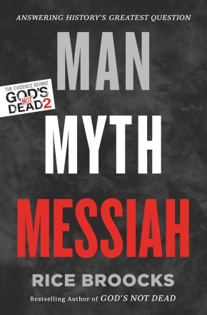 Man, Myth, Messiah: Answering History's Greatest Question *Scratch & Dent*