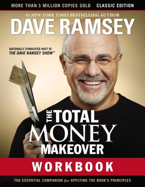 The Total Money Makeover Workbook Classic Edition