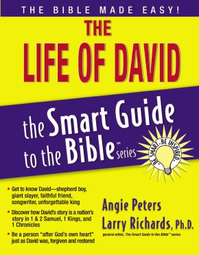 The Life of David (The Smart Guide to the Bible Series)