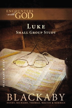 Luke: A Blackaby Bible Study Series (Encounters with God)