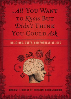 All You Want to Know But Didn't Think You Could Ask: Religions, Cults, and Popular Beliefs