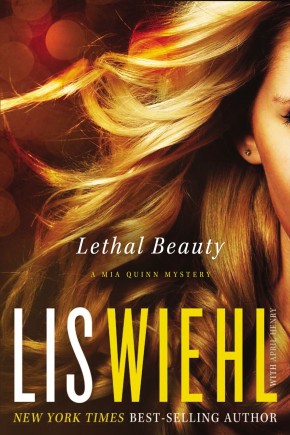 Lethal Beauty (A Mia Quinn Mystery) HB