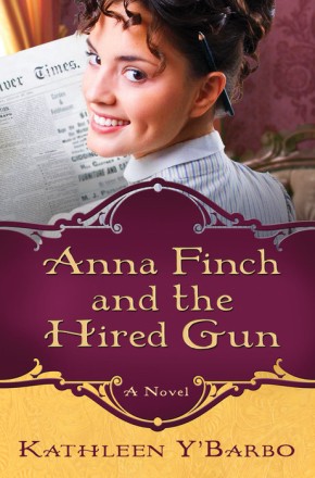 Anna Finch and the Hired Gun: A Novel