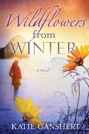 Wildflowers from Winter: A Novel *Scratch & Dent*