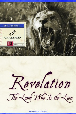Revelation: The Lamb Who Is the Lion (Fisherman Bible Studyguides)