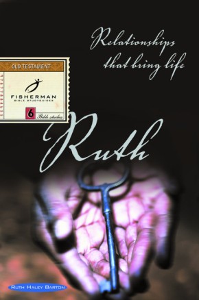 Ruth: Relationships That Bring Life (Fisherman Bible Studyguide Series)