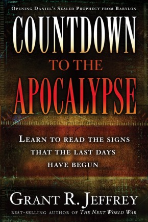 Countdown to the Apocalypse: Learn to read the signs that the last days have begun. *Scratch & Dent*