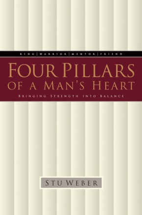 Four Pillars of a Man's Heart: Bringing Strength into Balance *Scratch & Dent*