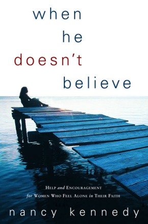 When He Doesn't Believe: Help and Encouragement for Women Who Feel Alone in Their Faith *Scratch & Dent*