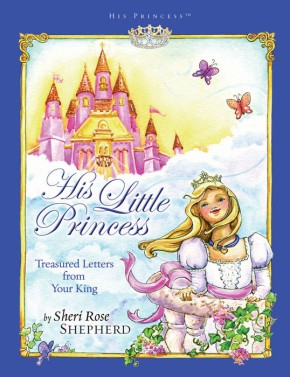 His Little Princess: Treasured Letters from Your King (His Princess) *Scratch & Dent*