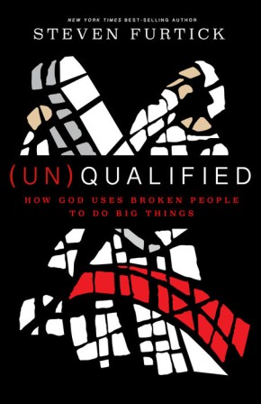 (Un)Qualified: How God Uses Broken People to Do Big Things *Scratch & Dent*