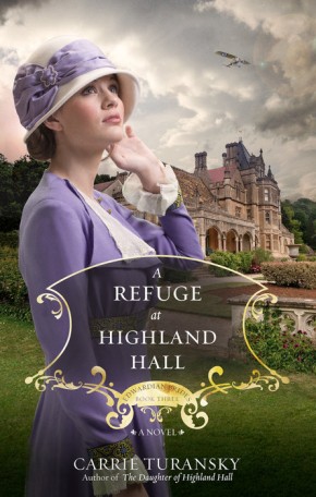 A Refuge at Highland Hall: A Novel (Edwardian Brides)