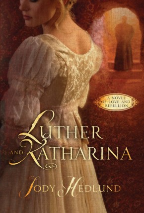 Luther and Katharina: A Novel of Love and Rebellion *Scratch & Dent*