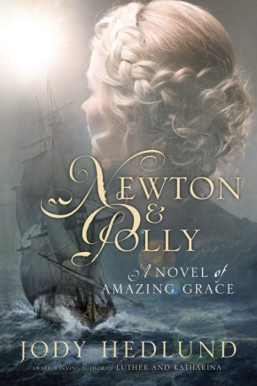 Newton and Polly: A Novel of Amazing Grace