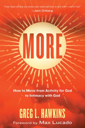 More: How to Move from Activity for God to Intimacy with God *Scratch & Dent*