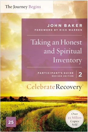 Taking an Honest and Spiritual Inventory Participant's Guide 2: A Recovery Program Based on Eight Principles from the Beatitudes (Celebrate Recovery)
