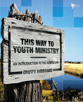 This Way to Youth Ministry: An Introduction to the Adventure (YS Academic) *Scratch & Dent*
