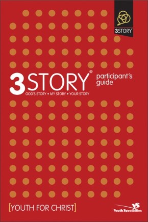3Story Participant's Guide: Preparing for a Lifestyle of Evangelism