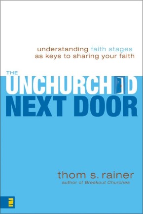 The Unchurched Next Door: Understanding Faith Stages as Keys to Sharing Your Faith *Scratch & Dent*