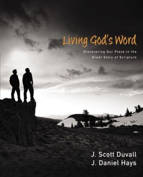 Living God's Word: Discovering Our Place in the Great Story of Scripture