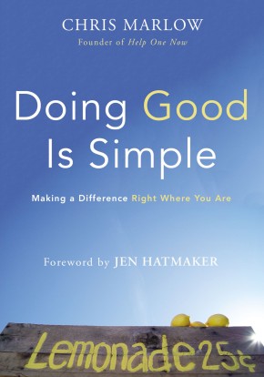 Doing Good Is Simple: Making a Difference Right Where You Are *Scratch & Dent*
