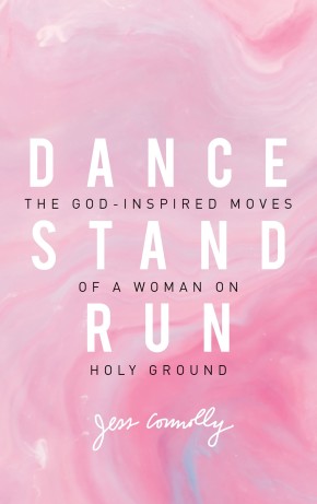 Dance, Stand, Run: The God-Inspired Moves of a Woman on Holy Ground *Scratch & Dent*