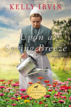 Upon a Spring Breeze (An Every Amish Season Novel)