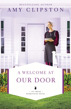 A Welcome at Our Door (An Amish Homestead Novel)