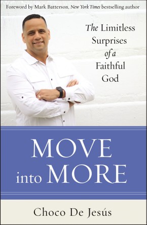 Move into More: The Limitless Surprises of a Faithful God