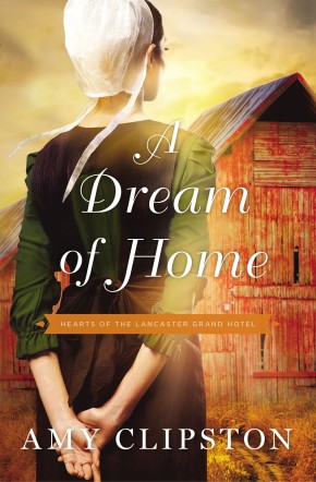 A Dream of Home (Hearts of the Lancaster Grand Hotel)