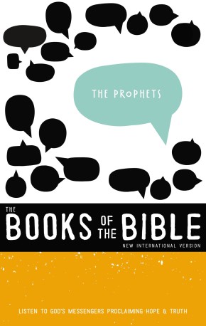 NIV, The Books of the Bible: The Prophets, Hardcover: Listen to God's Messengers Proclaiming Hope and   Truth