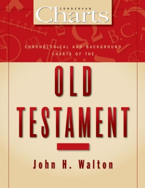Chronological and Background Charts of the Old Testament (Zondervan Charts)