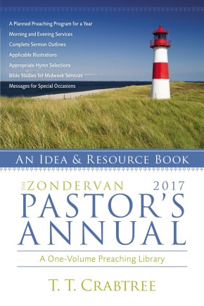 The Zondervan 2017 Pastor's Annual: An Idea and Resource Book (Zondervan Pastor's Annual)