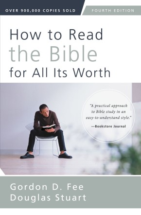 How to Read the Bible for All Its Worth: Fourth Edition *Scratch & Dent*