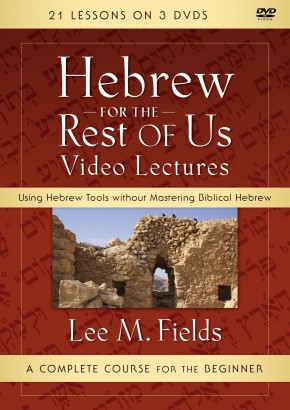 Hebrew for the Rest of Us Video Lectures: Using Hebrew Tools without Mastering Biblical Hebrew