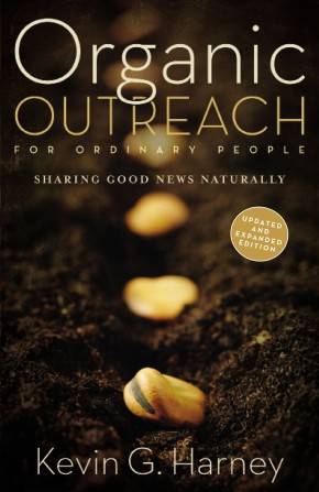Organic Outreach for Ordinary People: Sharing Good News Naturally