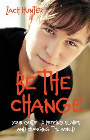 Be the Change, Revised Edition: Your Guide to Freeing Slaves and Changing the World