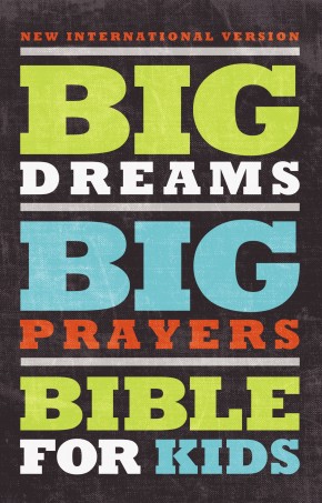 NIV, Big Dreams, Big Prayers Bible for Kids, Hardcover *Scratch & Dent*
