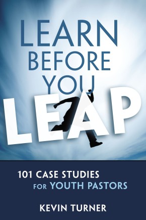 Learn Before You Leap: 101 Case Studies for Youth Pastors (YS Academic)