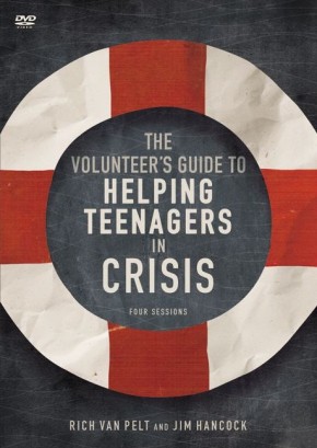 The Volunteer's Guide to Helping Teenagers in Crisis: A DVD Study