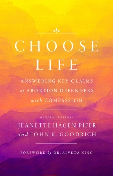 Choose Life: Answering Key Claims of Abortion Defenders with Compassion *Scratch & Dent*