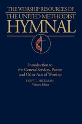 The Worship Resources of the United Methodist Hymnal