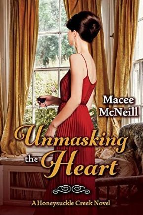 Unmasking the Heart: A Honeysuckle Creek Novel (2) (Finch Family Series)