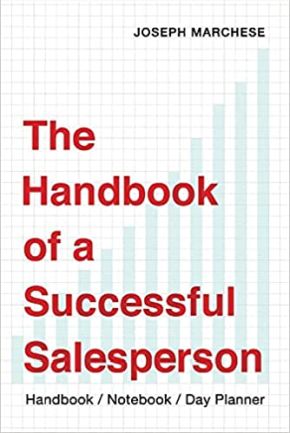 The Handbook of a Successful Salesperson: Handbook/Notebook/Day Planner *Scratch & Dent*