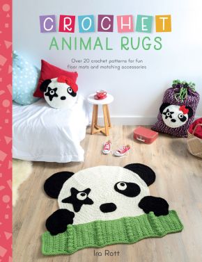 Crochet Animal Rugs: Over 20 crochet patterns for fun floor mats and matching accessories