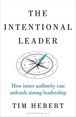 Intentional Leader, The: How Inner Authority Can Unleash Strong Leadership *Scratch & Dent*